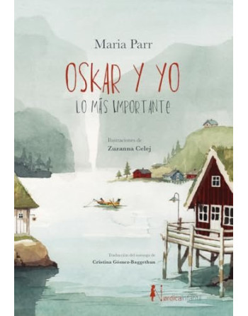Oskar y yo. Lo más importante