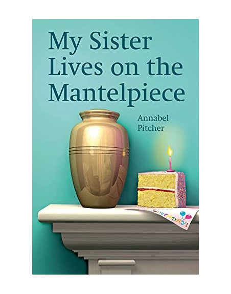 My sister lives on the mantel piece