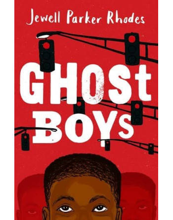Ghost Boys : Jewell Parker Rhodes Rollercoaster