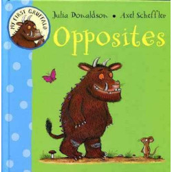 My First Gruffalo : Opposites HB