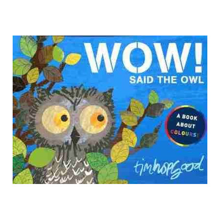 Wow Said The Owl  (hojas duras)