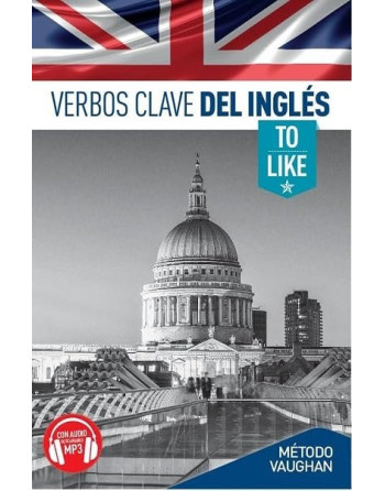 Verbos clave del inglés : to like