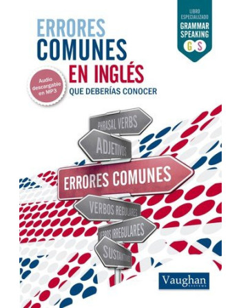 Errores Comunes en Ingles : Grammar Speaking + mp3 descargable