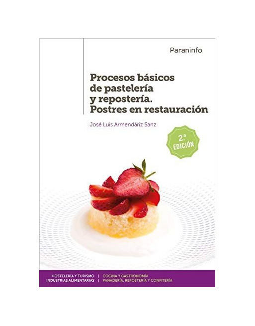 Procesos básicos de pastelería y repostería : postres en restauración