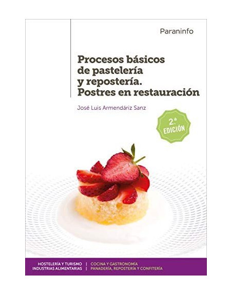 Procesos básicos de pastelería y repostería : postres en restauración
