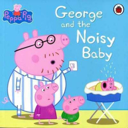 Peppa Pig : George and the Noisy Baby PB