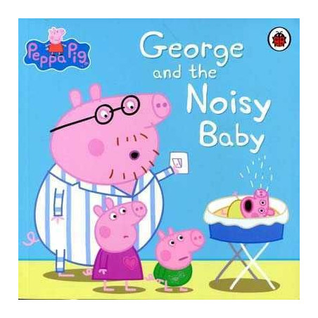 Peppa Pig : George and the Noisy Baby PB