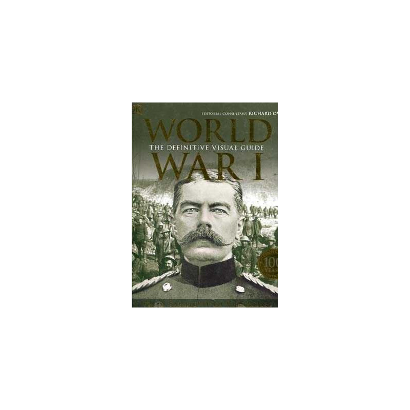 World War I HB Definitive Visual Guide hd centenary edition