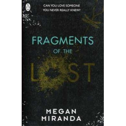 Fragments of the Lost