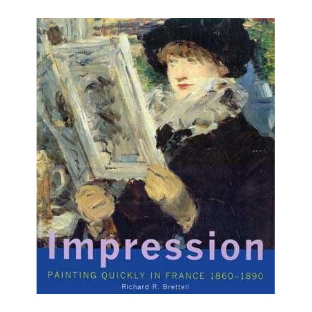 Impression Painting Quickly in France 1860-1890 PB