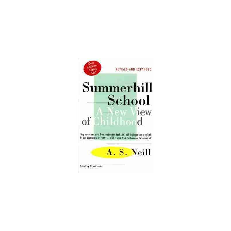 Summerhill School: A New View of Childhood