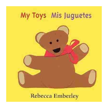 My Toys / Mis Juguetes (hojas duras) Bilingue Ingles Español