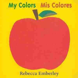 My Colors / Mis Colores (hojas duras) Bilingue Ingles Español