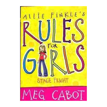 Allie Fimkle ´s Rules for Girls : Stage Fright