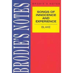 Songs of Innocence and Experience (Brodie s notes)