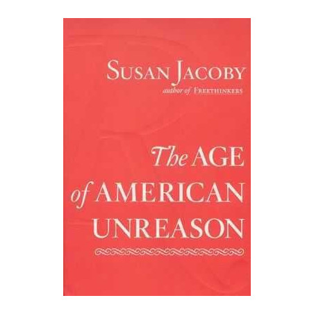 Age of American Unreason