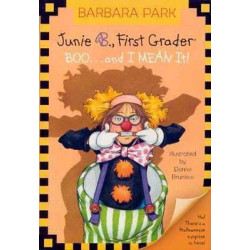 Junie B. Jones : Boo... and I Mean It