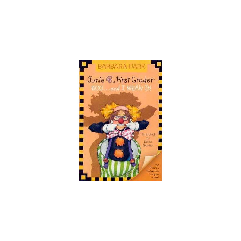 Junie B. Jones : Boo... and I Mean It