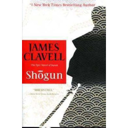 Shogun ( epic novel of Japan)