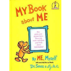 Dr Seuss : My Book About Me, by Me Myself