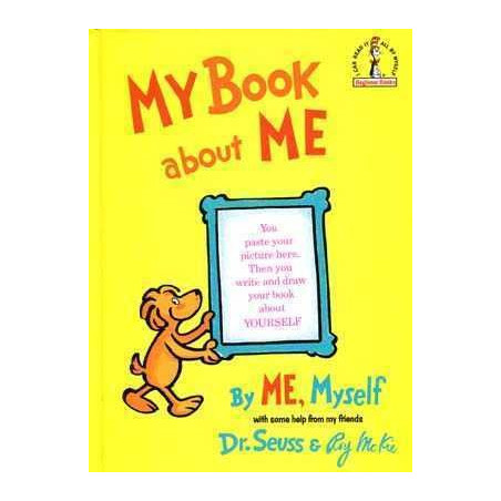 Dr Seuss : My Book About Me, by Me Myself