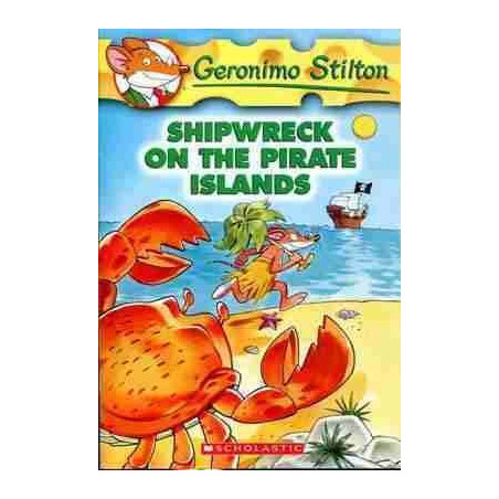 Geronimo Stilton 18 : Shipwreck on the Pirate Islands