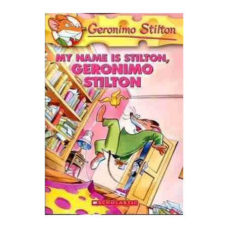 Geronimo Stilton 19 : My Name Is Stilton , Geronimo Stilton