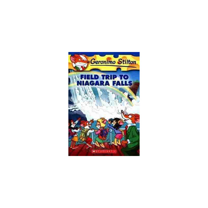 Geronimo Stilton 24 : Field Trip to Niagara Falls