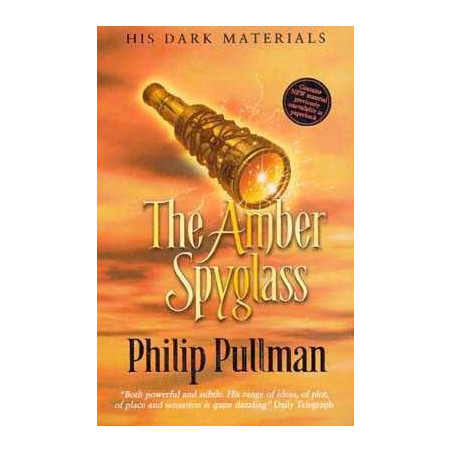 His Dark Materials 3 : Amber Spyglass