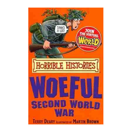 Horrible Histories : Woeful Second World War