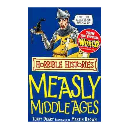 Horrible Histories : Measly Middle Ages