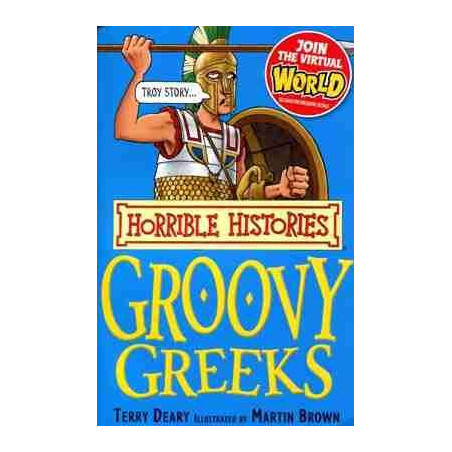 Horrible Histories : Groovy Greeks