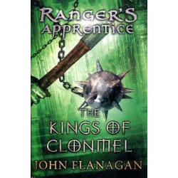 Rangers Apprentice 8 : Kings of Clonmel