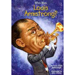 Who Was Louis Armstrong?