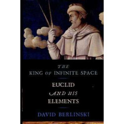 Kingt of Infinite Space : Euclid and the Elements