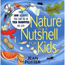 Nature in a Nustshell for Kids PB