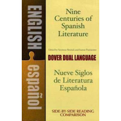 Nine Centuries of Spanish Literature ( Bilingual Books)