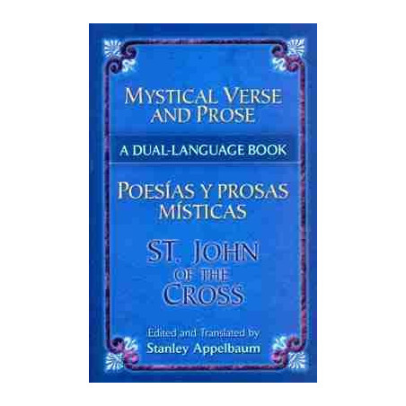 Mystical Verse and Prose / Poesias y Prosas Misticas PB