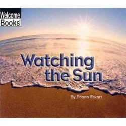 Welcome Books : Watching the Sun PB