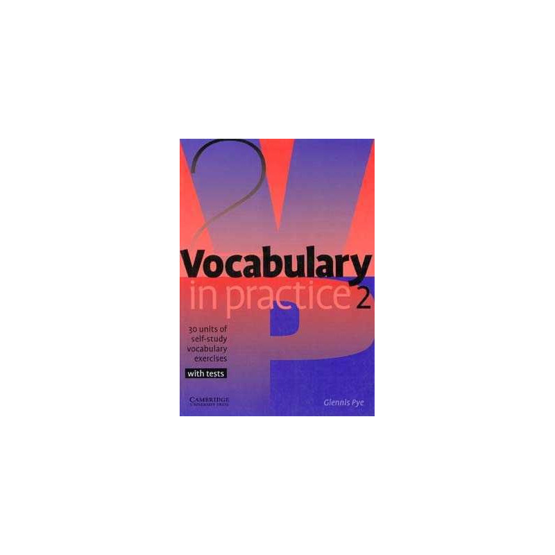 Vocabulary in Practice 2 Elementary with test