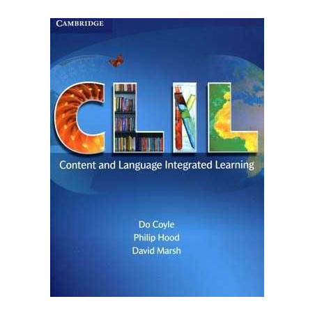 Clil : Content and Language Integrated Learning