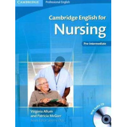 Cambridge English for Nursing Pre-Intermediate + cd audio +c/k