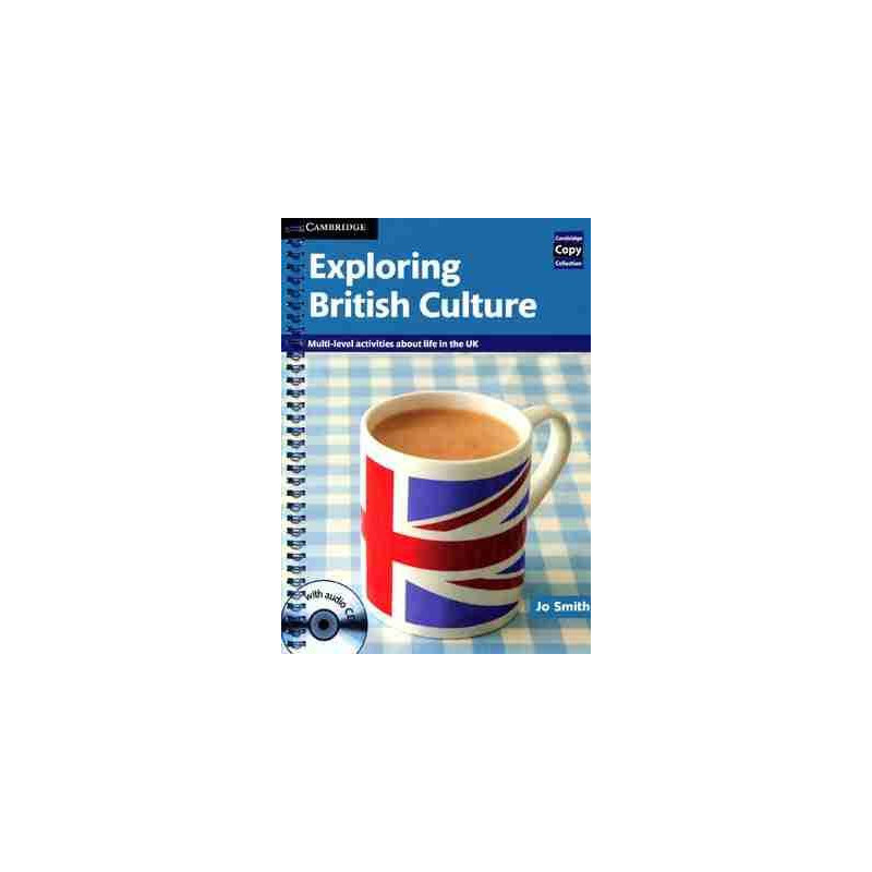 Exploring British Culture + Cd audio Multi-Level Photocopiable Pack