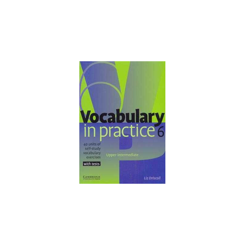 Vocabulary in Practice 6 Upper-Intermediate with tests