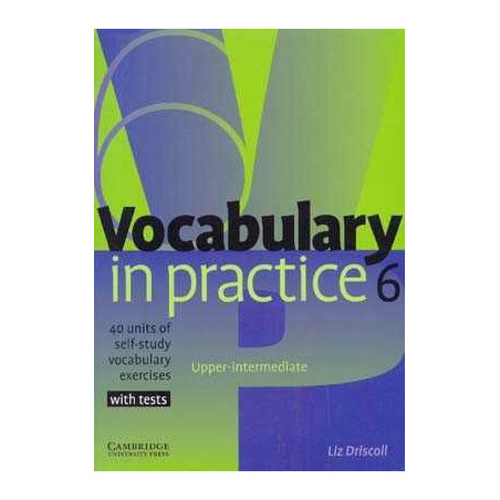 Vocabulary in Practice 6 Upper-Intermediate with tests