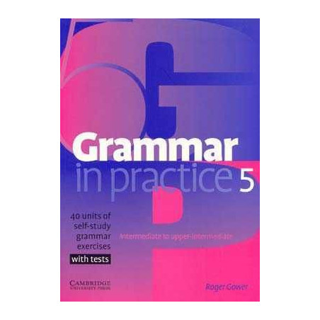 Grammar in Practice 5 Intermediate-Upper intermediate c/k