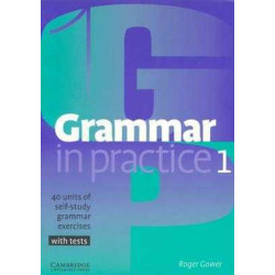 Grammar in Practice 1 Beginner c/k