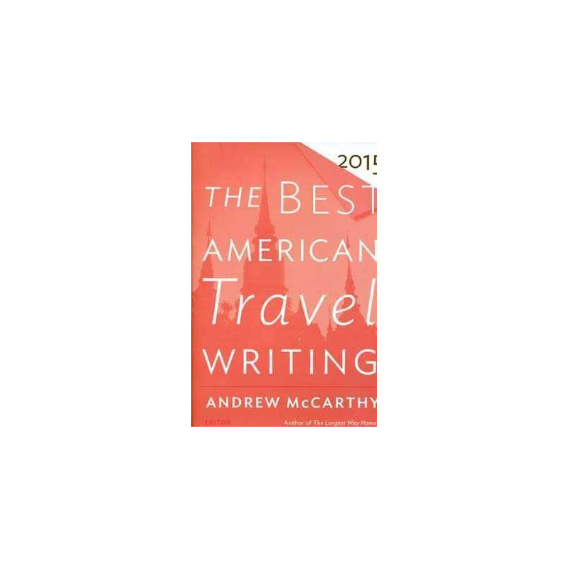 Best American Travel Writing 2015 PB