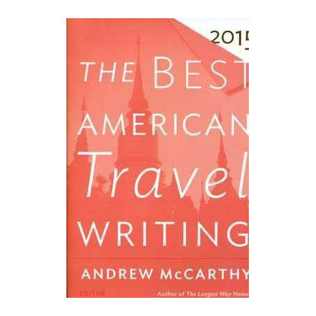 Best American Travel Writing 2015 PB