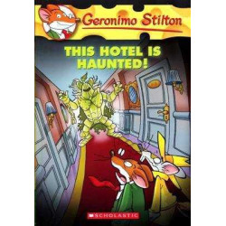 Geronimo Stilton 50 : This Hotel is Haunted !